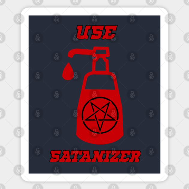 Satanizer hand soap Funny Gift Sticker TeePublic